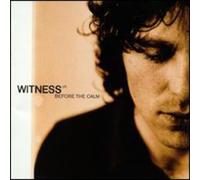 Witness U.K. - Before The Calm
