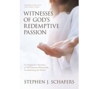 Witnesses Of God's Redemptive Passion