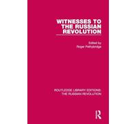 Witnesses to the Russian Revolution