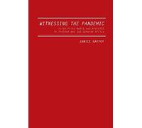 Witnessing The Pandemic: Irish Print Media And Hiv/Aids In Ireland And Sub-Saharan Africa