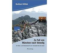 Wittek, B: Zu Fuß/München Nach Venedig