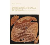Wittgenstein And Lacan At The Limit