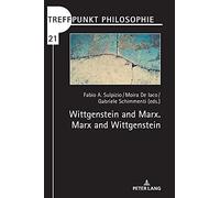 Wittgenstein And Marx. Marx And Wittgenstein