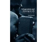 Wittgenstein And Meaning In Life