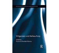 Wittgenstein and Merleau-Ponty