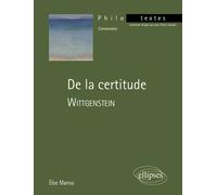 Wittgenstein, De la certitude - Elise Marrou - Ellipses - broché - Essai