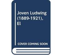 Wittgenstein : el joven ludwig (1889-1921)