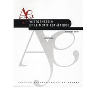 Wittgenstein et le motif esthetique - Pur - Presses Universitaires Rennes - broché - Essai