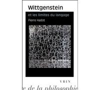 Wittgenstein et les limites du langage Pierre Hadot (Auteur)