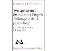 Wittgenstein : Les Mots De L'esprit - Philosophie De La Psychologie