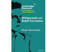 Wittgenstein on Belief Formation