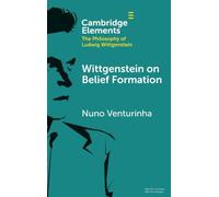 Wittgenstein on Belief Formation