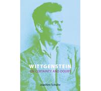 Wittgenstein on Certainty and Doubt