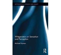 Wittgenstein On Sensation And Perception