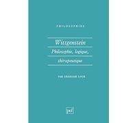 Wittgenstein : philosophie, logique, thérapeutique