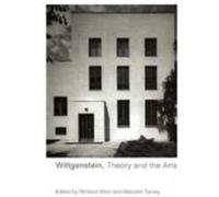 Wittgenstein, Theory and the Arts Allen, Richard (Auteur)
