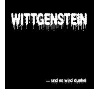 Wittgenstein - ...und Es Wird Dunkel