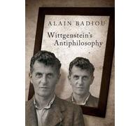 Wittgenstein's Antiphilosophy by Alain Badiou [Paperback] NEUF