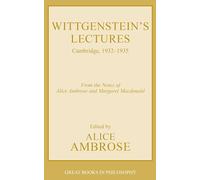 Wittgenstein's Lectures: Cambridge, 1932-1935