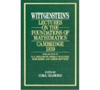 Wittgenstein's Lectures on the Foundations of Mathematics, Cambridge, 1939 L. Wittgenstein (Auteur)