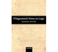 Wittgenstein's Notes On Logic