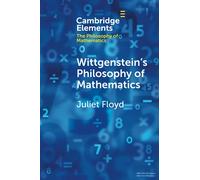Wittgenstein's Philosophy of Mathematics