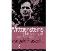 Wittgensteins Philosophy of Mathematics by Pasquale Frascolla Pasquale Frascolla (Auteur)