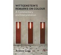Wittgensteins Remarks on Colour by Andrew Lugg Andrew Lugg (Auteur)