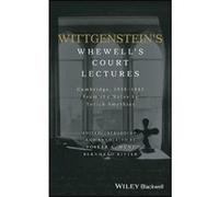 Wittgenstein's Whewell's Court Lectures G