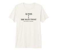 Witty Altos Plot Twist Choir Chanteur Humour T-Shirt Haut de Gamme