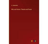 Witz und Humor: Theorie und Praxis