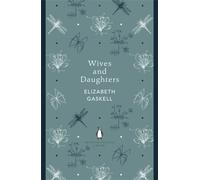 Wives and Daughters (Penguin English Library The) by Elizabeth Gaskell NEUF