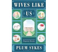 Wives Like Us: The perfect holiday read