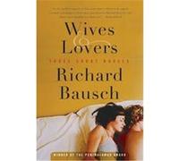 Wives & Lovers Richard Bausch (Auteur)