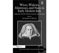 Wives Widows Mistresses and Nuns in Early Modern Italy - Taylor amp Francis Ltd - Taylor amp Francis Ltd - Livre en Anglais - Hardback Taylor amp Francis LtdTaylor amp Francis Ltd (Auteur)