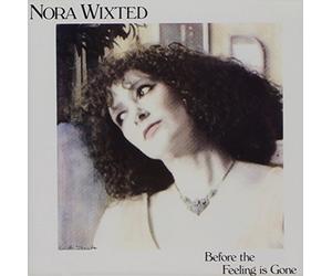 Wixted, Nora - Before the Feeling Is Gone