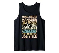 Wizard Job Title Quote - Funny Animal Shelter Manager Débardeur