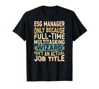 Wizard Job Title Quote - Funny ESG Manager T-Shirt