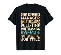 Wizard Job Title Quote - Funny Guest Experience Manager T-Shirt