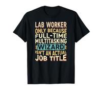 Wizard Job Title Quote - Funny Lab Worker T-Shirt