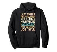 Wizard Job Title Quote - Funny Law Writer Sweat à Capuche