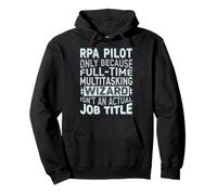 Wizard Job Title Quote - Funny RPA Pilot Sweat à Capuche