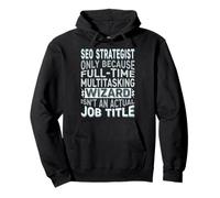 Wizard Job Title Quote - Funny SEO Strategist Sweat à Capuche