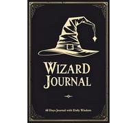 Wizard Journal: 60 Days Journal with Daily Wisdom