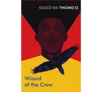 Wizard of the Crow by Ngugi wa Thiongo Inconnu (Auteur)