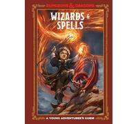 Wizards & Spells (Dungeons & Dragons): A Young Adventurer's Guide
