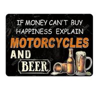 WIZYXQ Plaque en métal vintage amusante en aluminium avec inscription « If Money Can't Bu Happiness Explain Motorcycles And Beer » - Décoration murale rétro pour maison, bureau, cour, jardin, magasin,