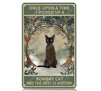 WIZYXQ Plaque en métal vintage en aluminium avec inscription « Once Upon A Time I Picked Up A Bombay Cat And The Rest Is History » - 30,5 x 20,3 cm