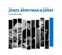 Wizz Jones – Come What May – CD – Riverboat