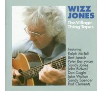Wizz Jones - The Village Thing Tapes [Import]